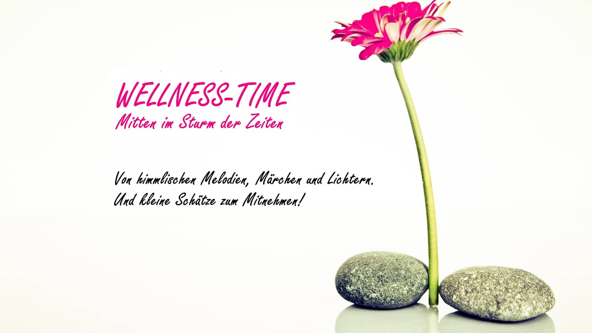 Wellness-Time - Mitten im Sturm der Zeiten